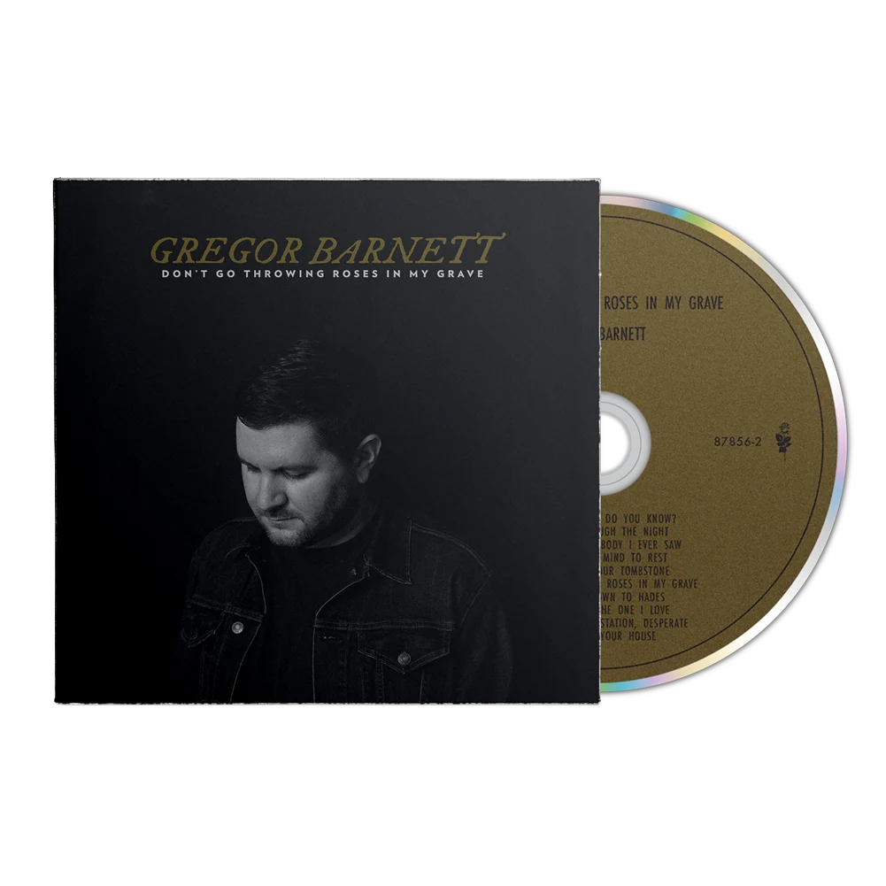 Don't Go Throwing Roses In My Grave CD